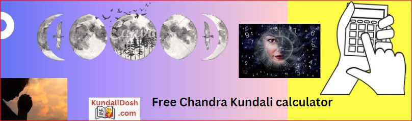 chandra kundali calculator