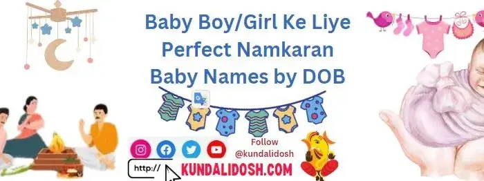 Baby Boy/Girl Ke Liye Perfect Namkaran Baby Names by DOB